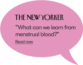 The New Yorker — What Can We Learn from Menstrual Blood?